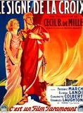 Affiche du film Le Signe de la croix (1932) de Cecil B. DeMille Affiche du film Le Signe de la croix (1932) de Cecil B. DeMille. Voir Le Signe de la croix en streaming / torrent sur meilleurs-films.fr
