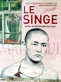 Affiche du film Le Singe (2001) de Aktan Arym Kubat. Voir Le Singe en streaming / torrent sur meilleurs-films.fr
