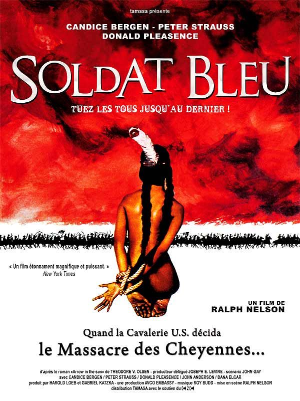 Affiche du film Le Soldat bleu (1970) de Ralph Nelson. Voir Le Soldat bleu en streaming / torrent sur meilleurs-films.fr