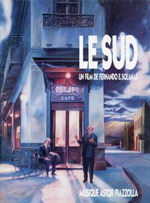 Affiche du film Le Sud (1988) de Fernando E. Solanas. Voir Le Sud en streaming / torrent sur meilleurs-films.fr