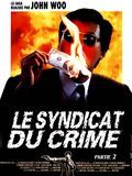 Affiche du film Le Syndicat du crime 2 (1987) de John Woo. Voir Le Syndicat du crime 2 en streaming / torrent sur meilleurs-films.fr