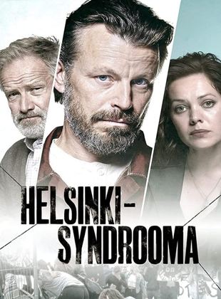 Affiche de la série Le syndrome d’Helsinki (2022) de Antti Heikki Pesonen. Voir Le syndrome d’Helsinki en streaming / torrent sur meilleurs-films.fr