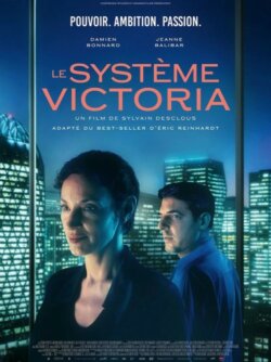 Affiche du film Le Système Victoria (2025) de Sylvain Desclous.