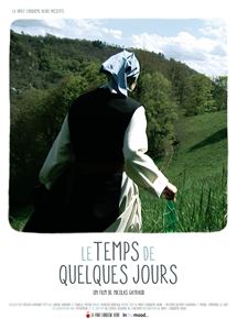 Affiche du film Le temps de quelques jours (2014) de Nicolas Gayraud. Voir Le temps de quelques jours en streaming / torrent sur meilleurs-films.fr