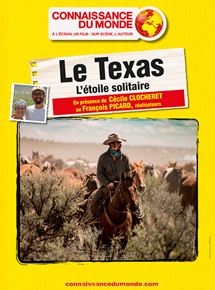 Affiche du film Le Texas, Létoile solitaire (2017) de Cécile Clocheret,François Picard,. Voir Le Texas, Létoile solitaire en streaming / torrent sur meilleurs-films.fr