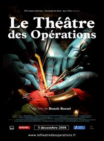 Affiche du film Le Théâtre des opérations (2008) de Benoît Rossel. Voir Le Théâtre des opérations en streaming / torrent sur meilleurs-films.fr