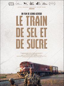 Affiche du film Le Train de sel et de sucre (2016) de Licinio Azevedo Affiche du film Le Train de sel et de sucre (2016) de Licinio Azevedo. Voir Le Train de sel et de sucre en streaming / torrent sur meilleurs-films.fr