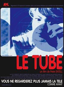 Affiche du film Le Tube (2001) de Peter Entell. Voir Le Tube en streaming / torrent sur meilleurs-films.fr
