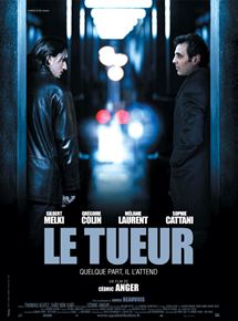 Affiche du film Le Tueur (2008) de Cédric Anger. Voir Le Tueur en streaming / torrent sur meilleurs-films.fr