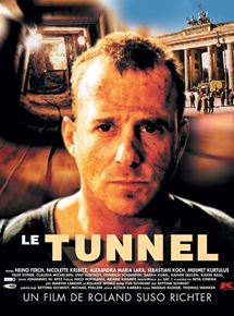 Affiche du film Le Tunnel (2001) de Roland Suso Richter. Voir Le Tunnel en streaming / torrent sur meilleurs-films.fr