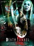 Affiche du film Le Tunnel de la mort (2005) de Philip Adrian Booth. Voir Le Tunnel de la mort en streaming / torrent sur meilleurs-films.fr