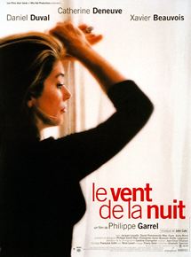 Affiche du film Le Vent de la Nuit (1999) de Philippe Garrel Affiche du film Le Vent de la Nuit (1999) de Philippe Garrel. Voir Le Vent de la Nuit en streaming / torrent sur meilleurs-films.fr