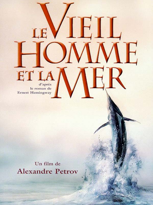 Affiche du court métrage Le Vieil homme et la mer () de Alexandre Petrov. Voir Le Vieil homme et la mer en streaming / torrent sur meilleurs-films.fr