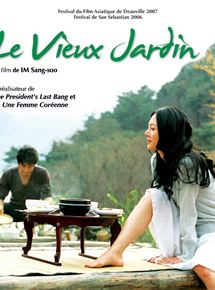 Affiche du film Le Vieux jardin (2006) de Im Sang-soo. Voir Le Vieux jardin en streaming / torrent sur meilleurs-films.fr