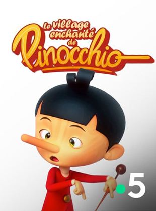Affiche de la série Le village enchanté de Pinocchio (2021) de . Voir Le village enchanté de Pinocchio en streaming / torrent sur meilleurs-films.fr