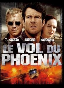 Affiche du film Le Vol du Phoenix (2004) de John Moore Affiche du film Le Vol du Phoenix (2004) de John Moore. Voir Le Vol du Phoenix en streaming / torrent sur meilleurs-films.fr