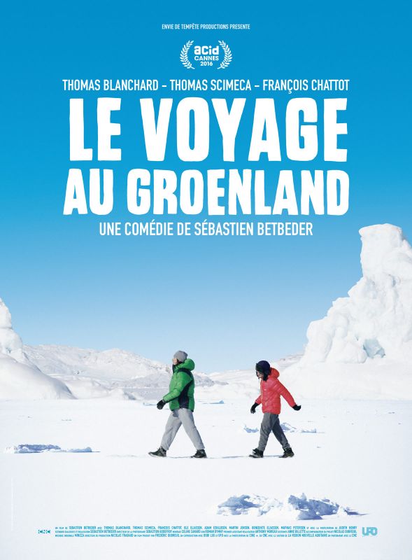Affiche du film Le Voyage au Groenland (2016) de Sébastien Betbeder. Voir Le Voyage au Groenland en streaming / torrent sur meilleurs-films.fr