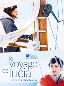 Affiche du film Le Voyage de Lucia (2009) de Stefano Pasetto. Voir Le Voyage de Lucia en streaming / torrent sur meilleurs-films.fr