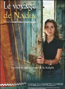 Affiche du film Le Voyage de Nadia (2006) de Carmen Garcia,Nadia Zouaoui,. Voir Le Voyage de Nadia en streaming / torrent sur meilleurs-films.fr