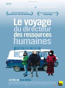 Affiche du film Le voyage du directeur des ressources humaines (2009) de Eran Riklis Affiche du film Le voyage du directeur des ressources humaines (2009) de Eran Riklis. Voir Le voyage du directeur des ressources humaines en streaming / torrent sur meilleurs-films.fr