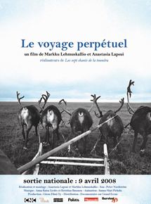 Affiche du film Le Voyage perpétuel (2007) de Anastasia Lapsui,Markku Lehmuskallio,. Voir Le Voyage perpétuel en streaming / torrent sur meilleurs-films.fr