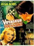 Affiche du film Le Voyageur de la Toussaint (1942) de Louis Daquin. Voir Le Voyageur de la Toussaint en streaming / torrent sur meilleurs-films.fr
