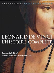 Affiche du film Leonard de Vinci : l’histoire complète (2019) de Phil Grabsky. Voir Leonard de Vinci : l’histoire complète en streaming / torrent sur meilleurs-films.fr