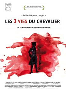 Affiche du film Les 3 vies du Chevalier (2014) de Dominique Dattola. Voir Les 3 vies du Chevalier en streaming / torrent sur meilleurs-films.fr