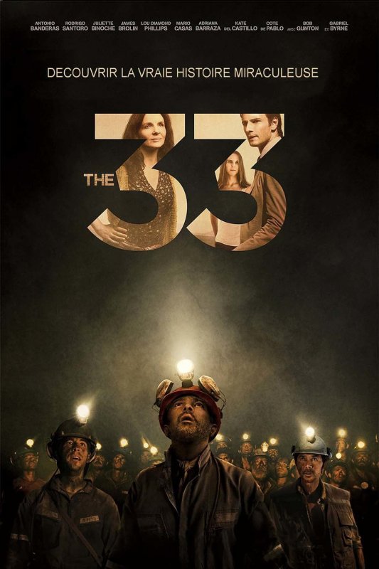 Affiche du film Les 33 () de Antonio Banderas. Voir Les 33 en streaming / torrent sur meilleurs-films.fr