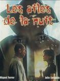 Affiche du film Les Ailes de la Nuit (1997) de Mark Pavia. Voir Les Ailes de la Nuit en streaming / torrent sur meilleurs-films.fr