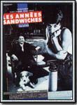 Affiche du film Les Années sandwiches (1988) de Pierre Boutron. Voir Les Années sandwiches en streaming / torrent sur meilleurs-films.fr