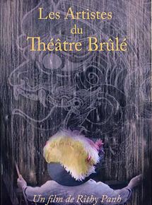 Affiche du film Les Artistes du théâtre brûlé (2005) de Rithy Panh Affiche du film Les Artistes du théâtre brûlé (2005) de Rithy Panh. Voir Les Artistes du théâtre brûlé en streaming / torrent sur meilleurs-films.fr