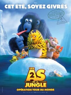 Affiche du film Les as de la jungle 2 – Opération tour du monde (2023) de Benoit Somville & Yannick Moulin.