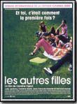 Affiche du film Les Autres Filles (2000) de Caroline Vignal Affiche du film Les Autres Filles (2000) de Caroline Vignal. Voir Les Autres Filles en streaming / torrent sur meilleurs-films.fr