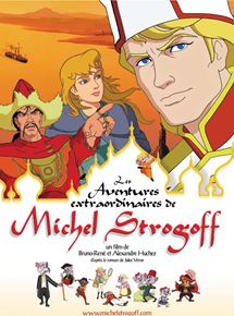 Affiche du film Les Aventures extraordinaires de Michel Strogoff (2003) de Bruno-René Huchez Affiche du film Les Aventures extraordinaires de Michel Strogoff (2003) de Bruno-René Huchez. Voir Les Aventures extraordinaires de Michel Strogoff en streaming / torrent sur meilleurs-films.fr