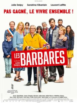 Affiche du film Les Barbares (2024) de Julie Delpy & Matthieu Rumani. MonterDescendre