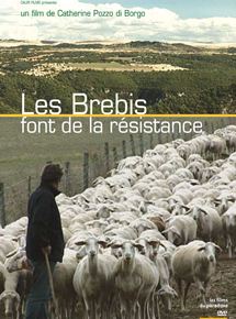 Affiche du film Les Brebis font de la résistance (2008) de Catherine Pozzo Di Borgo Affiche du film Les Brebis font de la résistance (2008) de Catherine Pozzo Di Borgo. Voir Les Brebis font de la résistance en streaming / torrent sur meilleurs-films.fr