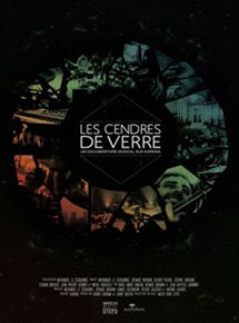 Affiche du film Les cendres de verre (2011) de Nathanaël Le Scouarnec. Voir Les cendres de verre en streaming / torrent sur meilleurs-films.fr