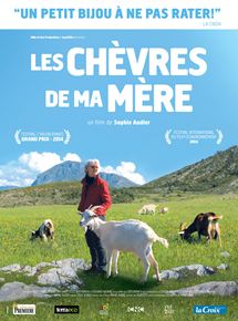 Affiche du film Les Chèvres de ma mère (2013) de Sophie Audier. Voir Les Chèvres de ma mère en streaming / torrent sur meilleurs-films.fr