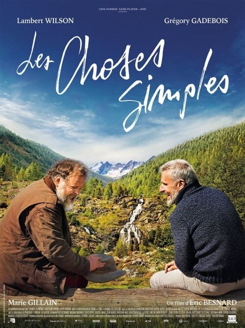 Affiche du film Les Choses simples (2023) de Eric Besnard Affiche du film Les Choses simples (2023) de Eric Besnard. Voir Les Choses simples en streaming / torrent sur meilleurs-films.fr