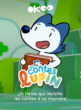 Affiche de la série Les contes de Lupin (2020) de Laura Müller. Voir Les contes de Lupin en streaming / torrent sur meilleurs-films.fr