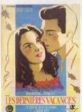 Affiche du film Les Dernieres Vacances (1947) de Roger Leenhardt. Voir Les Dernieres Vacances en streaming / torrent sur meilleurs-films.fr