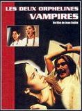 Affiche du film Les deux Orphelines vampires (1997) de Jean Rollin Affiche du film Les deux Orphelines vampires (1997) de Jean Rollin. Voir Les deux Orphelines vampires en streaming / torrent sur meilleurs-films.fr