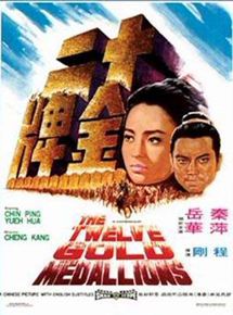 Affiche du film Les Douze médaillons d’or (1970) de Gong Ching. Voir Les Douze médaillons d’or en streaming / torrent sur meilleurs-films.fr