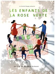 Affiche du film Les enfants de la rose verte (2014) de Bernard Richard. Voir Les enfants de la rose verte en streaming / torrent sur meilleurs-films.fr