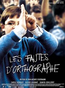 Affiche du film Les Fautes d’orthographe (2003) de Jean-Jacques Zilbermann. Voir Les Fautes d’orthographe en streaming / torrent sur meilleurs-films.fr