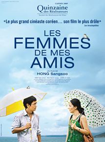 Affiche du film Les Femmes de mes amis (2009) de Hong Sang-Soo. Voir Les Femmes de mes amis en streaming / torrent sur meilleurs-films.fr