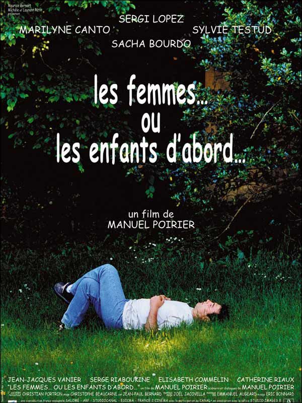 Affiche du film Les Femmes… ou les enfants d’abord… (2001) de Manuel Poirier Affiche du film Les Femmes… ou les enfants d’abord… (2001) de Manuel Poirier. Voir Les Femmes… ou les enfants d’abord… en streaming / torrent sur meilleurs-films.fr