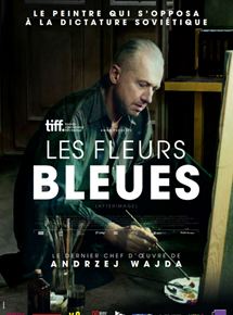Affiche du film Les Fleurs bleues (2016) de Andrzej Wajda Affiche du film Les Fleurs bleues (2016) de Andrzej Wajda. Voir Les Fleurs bleues en streaming / torrent sur meilleurs-films.fr