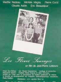 Affiche du film Les fleurs sauvages (1982) de Jean-Pierre Lefebvre Affiche du film Les fleurs sauvages (1982) de Jean-Pierre Lefebvre. Voir Les fleurs sauvages en streaming / torrent sur meilleurs-films.fr